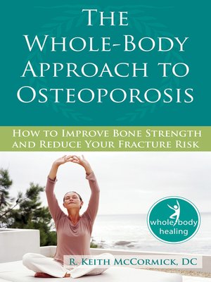 cover image of The Whole-Body Approach to Osteoporosis